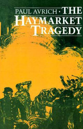 Cover image for The Haymarket Tragedy