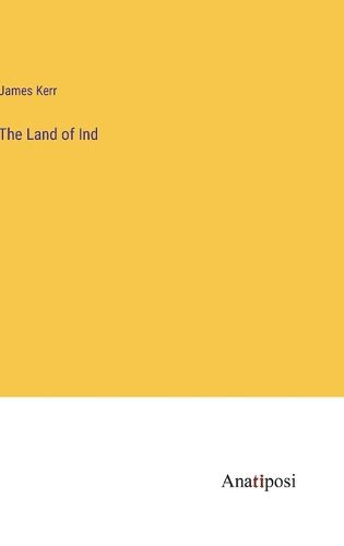 Cover image for The Land of Ind