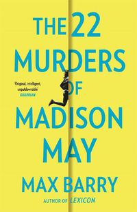 Cover image for The 22 Murders Of Madison May: A gripping speculative psychological suspense