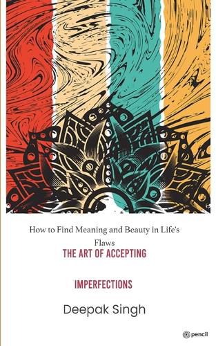 Cover image for The Art of Accepting Imperfections