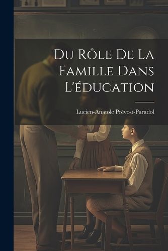 Du Role de la Famille Dans L'education