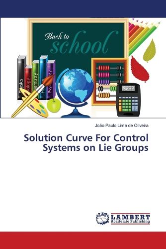 Cover image for Solution Curve For Control Systems on Lie Groups