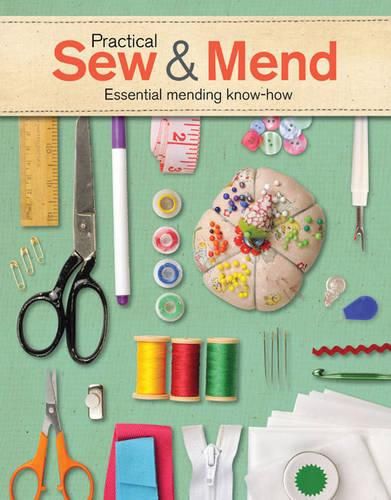 Practical Sew & Mend - Essential Mending Know-How