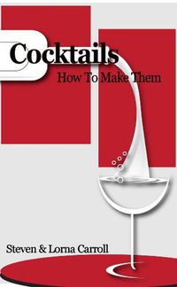 Cover image for Cocktails - How to Make Them
