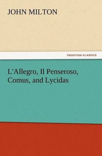 Cover image for L'Allegro, Il Penseroso, Comus, and Lycidas