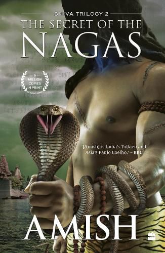 Cover image for The Secret Of The Nagas (Shiva Trilogy Book 2)