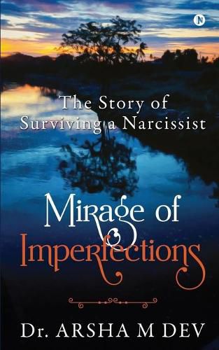 Cover image for Mirage of Imperfections: The Story of Surviving a Narcissist