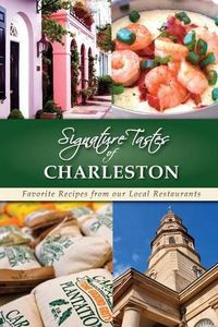 Cover image for Signature Tastes of Charleston