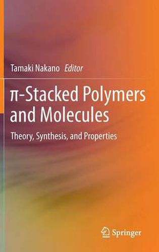 Cover image for -Stacked Polymers and Molecules: Theory, Synthesis, and Properties