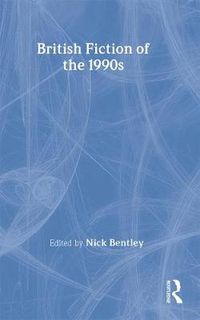 Cover image for British Fiction of  the 1990s
