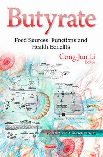 Cover image for Butyrate: Food Sources, Functions & Health Benefits