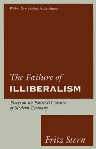 Cover image for The Failure of Illiberalism: Essays on the Political Culture of Modern Germany