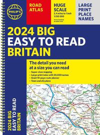 Cover image for 2024 Philip's Big Easy to Read Britain Road Atlas