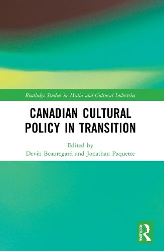 Cover image for Canadian Cultural Policy in Transition