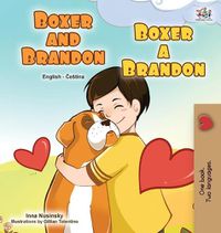 Cover image for Boxer and Brandon (English Czech Bilingual Book for Kids)