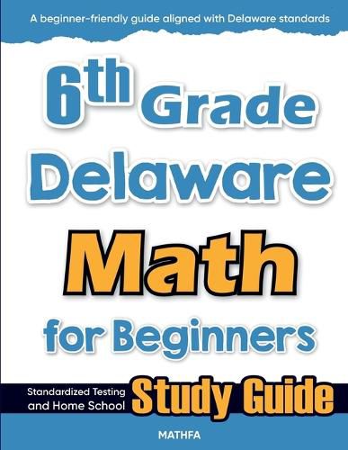 Cover image for 6th Grade Delaware Math for Beginners
