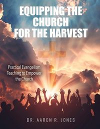 Cover image for Equipping the Church for the Harvest