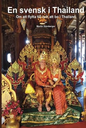 Cover image for En Svensk i Thailand: Om att flytta till och bo i Thailand