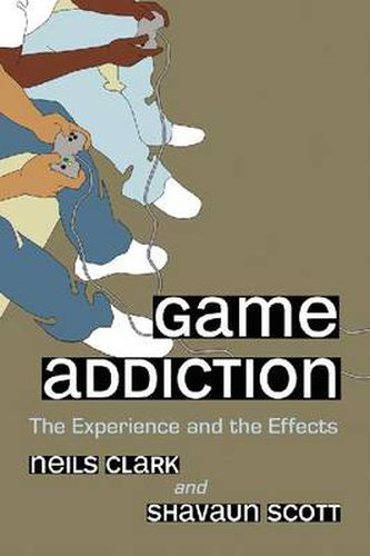 Game Addiction: The Experience and the Effects