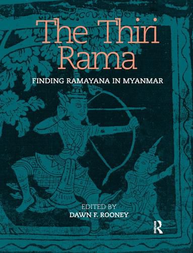 Cover image for The Thiri Rama: Finding Ramayana in Myanmar