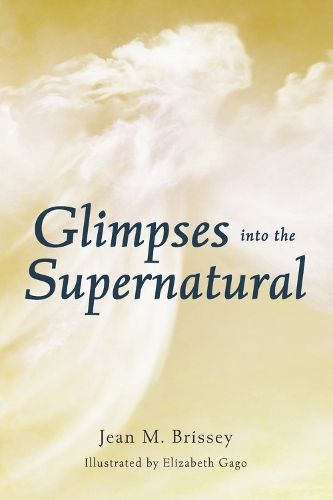 Cover image for Glimpses Into the Supernatural