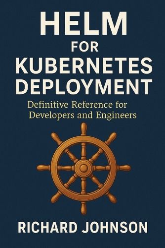 Cover image for Helm for Kubernetes Deployment