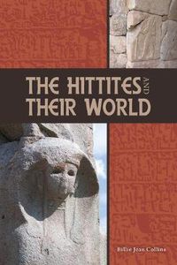 Cover image for The Hittites and Their World