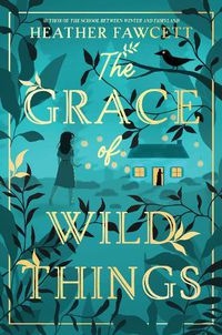 Cover image for The Grace of Wild Things