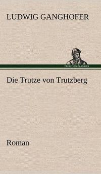 Cover image for Die Trutze Von Trutzberg