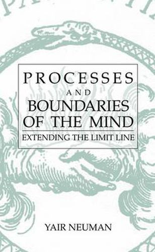 Processes and Boundaries of the Mind: Extending the Limit Line