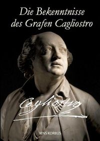 Cover image for Die Bekenntnisse des Grafen Cagliostro