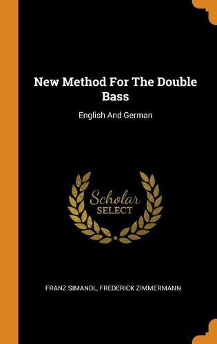 Cover image for New Method For The Double Bass: English And German