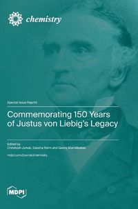 Cover image for Commemorating 150 Years of Justus von Liebig's Legacy