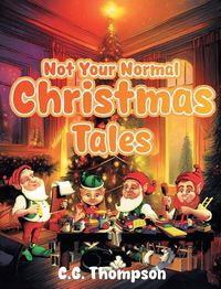 Cover image for Not Your Normal Christmas Tales