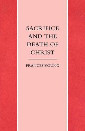 Cover image for Sacrifice and the Death of Christ