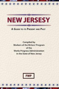 Cover image for New Jersey : A Guide to Its Present and Past