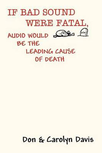 Cover image for If Bad Sound Were Fatal, Audio Would be the Leading Cause of Death