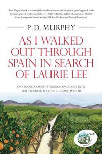 Cover image for As I Walked Out Through Spain in Search of Laurie Lee