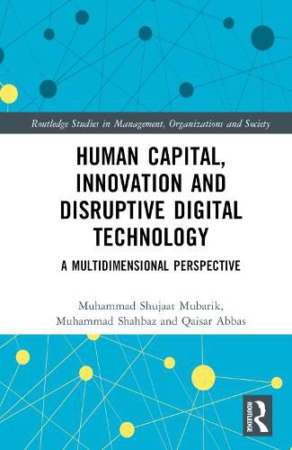 Human Capital, Innovation and Disruptive Digital Technology: A Multidimensional Perspective