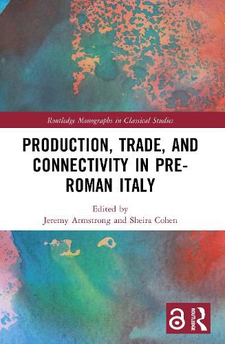Cover image for Production, Trade, and Connectivity in Pre-Roman Italy