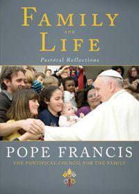 Cover image for Family and Life: Pastoral Reflections