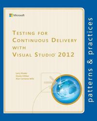 Cover image for Testing for Continuous Delivery with Visual Studio 2012