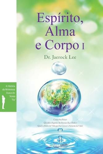 Espirito, Alma e Corpo I: Spirit, Soul and Body I (Portuguese)