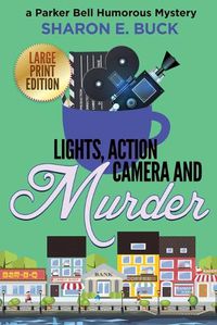 Cover image for Lights, Action, Camera and Murder - LARGE PRINT