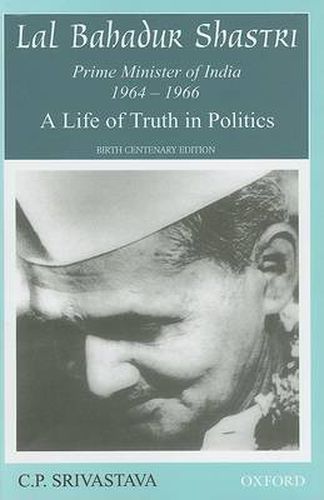 Cover image for Lal Bahadur Shastri: A Life of Truth in Politics