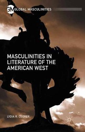 Cover image for Masculinities in Literature of the American West