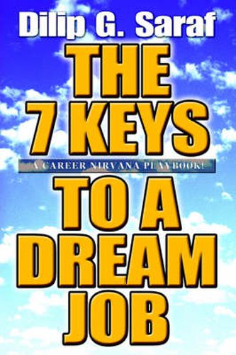 Cover image for The 7 Keys to a Dream Job: A Career Nirvana Playbook!