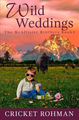 Cover image for Wild Weddings: A Romantic Western Adventure