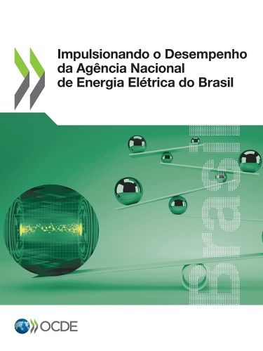 Cover image for Impulsionando O Desempenho Da Agencia Nacional de Energia Eletrica Do Brasil