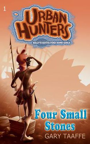 Cover image for Four Small Stones: Billy's Gotta Find Some Girls